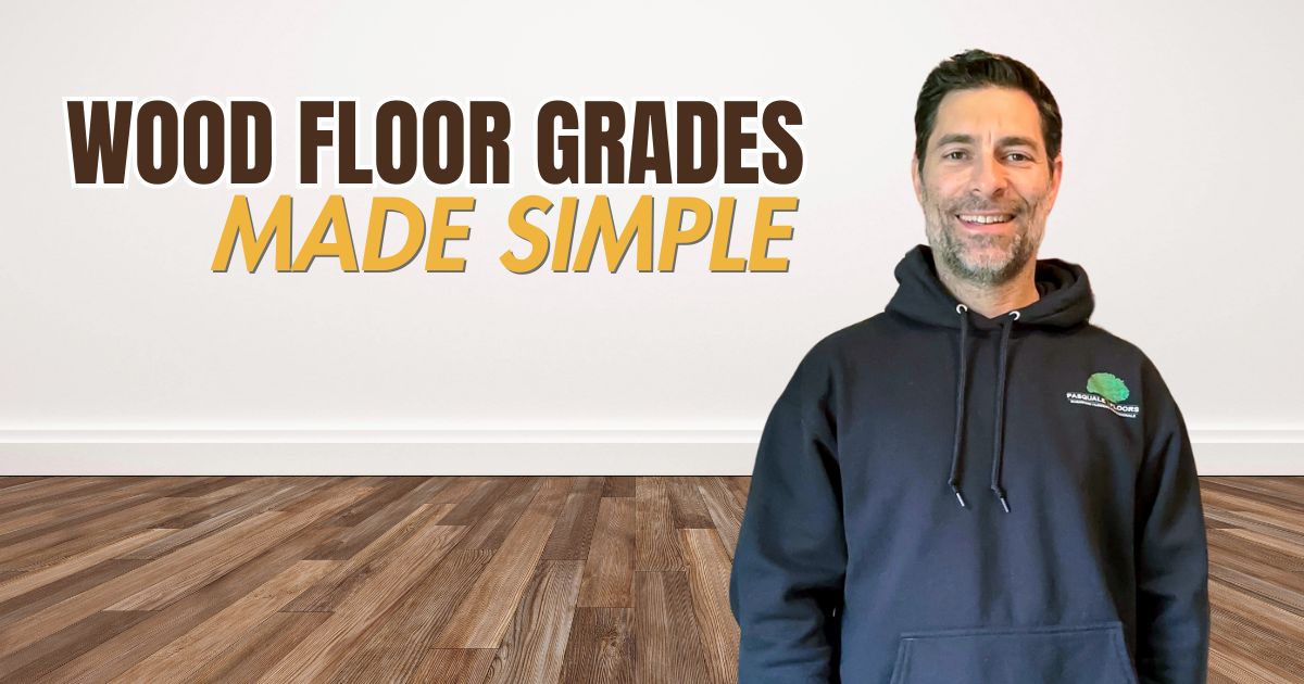 Wood Floor Grades and Cuts: A Simple Guide